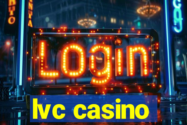 lvc casino